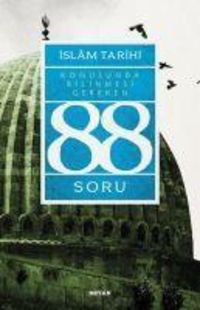 Produktbild: Islam Tarihi Konusunda Bilinmesi Gereken 88 Soru