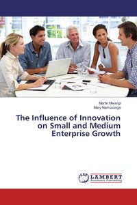 Produktbild: The Influence of Innovation on Small and Medium Enterprise Growth
