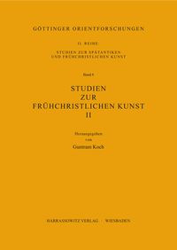 Produktbild: Studien zur fr&uuml;hchristlichen Kunst / Studien zur fr&uuml;hchristlichen Kunst II
