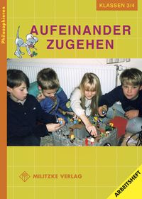 Bild vom Artikel Philosophieren - Grundschule / Aufeinander zugehen - Landesausgabe Mecklenburg-Vorpommern vom Autor Barbara Brüning