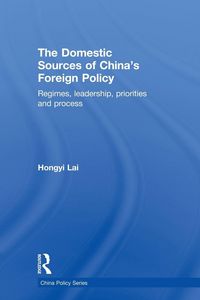 Produktbild: The Domestic Sources of China's Foreign Policy