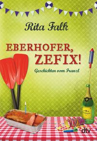 Produktbild: Eberhofer, Zefix!