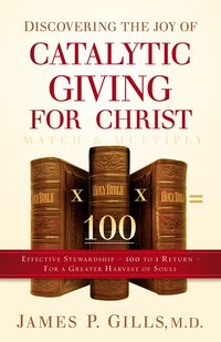 Produktbild: Discovering the Joy of Catalytic Giving - For Christ