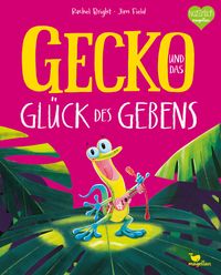 Bild vom Artikel Gecko und das Glück des Gebens vom Autor Rachel Bright