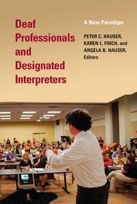 Produktbild: Deaf Professionals and Designated Interpreters