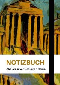 Produktbild: Notizbuch A5 - sch&ouml;n gestaltet mit Leseband - Hardcover blanko - 100 Seiten 90g/m&sup2; - Ernst Ludwig Kirchner "Brandenburger Tor" Berlin