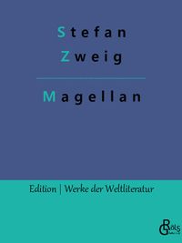 Bild vom Artikel Magellan vom Autor Stefan Zweig