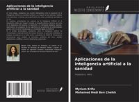 Produktbild: Aplicaciones de la inteligencia artificial a la sanidad