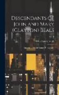 Produktbild: Descendants of John and Mary (Clayton) Beals