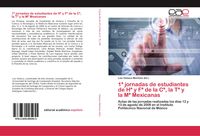 Produktbild: 1&ordf; jornadas de estudiantes de H&ordf; y F&ordf; de la C&ordf;, la T&ordf; y la M&ordf; Mexicanas