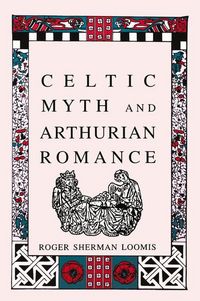 Produktbild: Celtic Myth and Arthurian Romance
