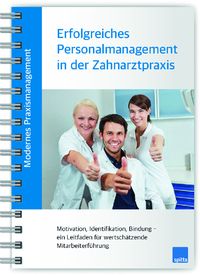 Produktbild: Modernes Praxismanagement &ndash; Erfolgreiches Personalmanagement in der Zahnarztpraxis