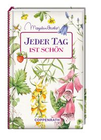 Bild vom Artikel Kleine Weisheiten: Jeder Tag ist schön vom Autor Marjolein Bastin