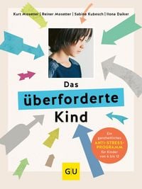 Produktbild: Das &uuml;berforderte Kind
