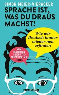 Produktbild: Sprache ist, was du draus machst!