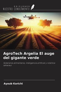 Produktbild: AgroTech Argelia El auge del gigante verde