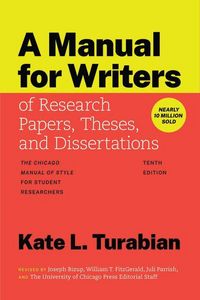 Produktbild: A Manual for Writers of Research Papers, Theses, and Dissertations, Tenth Edition