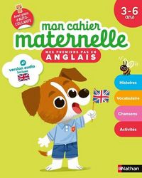Produktbild: Mon cahier maternelle : mes premiers pas en anglais, 3-6 ans