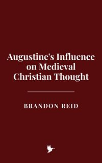 Produktbild: Augustine's Influence on Medieval Christian Thought