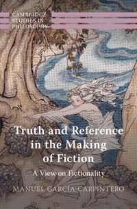 Produktbild: Truth and Reference in the Making of Fiction