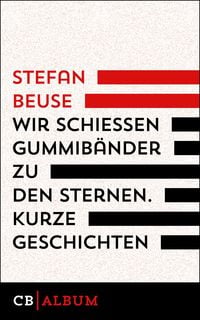 Produktbild: Wir schie&szlig;en Gummib&auml;nder zu den Sternen