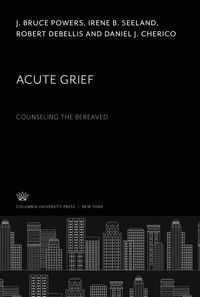 Produktbild: Acute Grief. Counseling the Bereaved