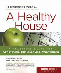 Produktbild: Baker-Laporte, P: Prescriptions for a Healthy House