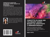 Produktbild: Concetto Di Base Dei Coloranti Azoici Basati Su Sostituiti 2-Amminotiazolo