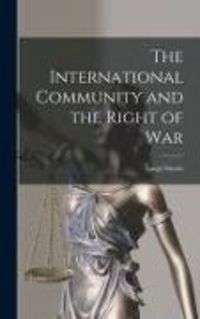 Produktbild: The International Community and the Right of War