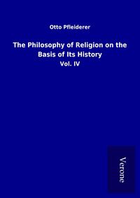 Produktbild: The Philosophy of Religion on the Basis of Its History