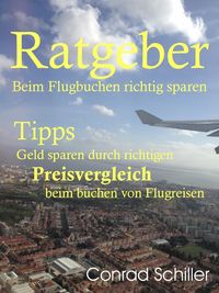 Produktbild: Ratgeber beim Flugbuchen richtig sparen