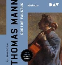 Produktbild: Doktor Faustus. Das Leben des deutschen Tonsetzers Adrian Leverk&uuml;hn, erz&auml;hlt von einem Freunde