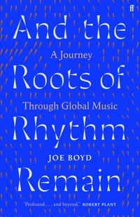 Produktbild: And the Roots of Rhythm Remain