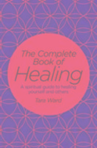 Produktbild: Ward, T: The Complete Book of Healing