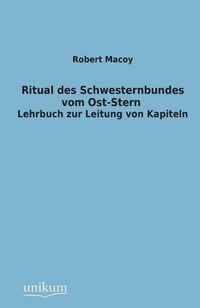 Produktbild: Macoy, R: Ritual des Schwesternbundes vom Ost-Stern