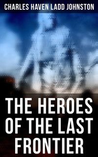Produktbild: The Heroes of the Last Frontier