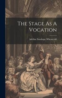 Produktbild: The Stage As A Vocation