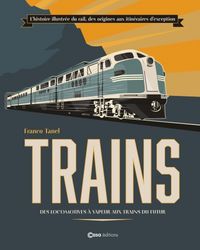Produktbild: La grande histoire des trains