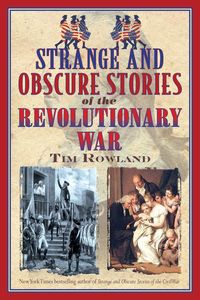 Produktbild: Strange and Obscure Stories of the Revolutionary War