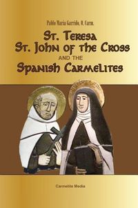 Produktbild: St. Teresa, St. John of the Cross and the Spanish Carmelites