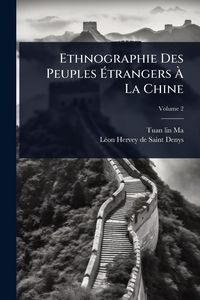 Produktbild: Ethnographie Des Peuples &Atilde;trangers &Atilde; La Chine