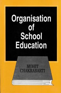 Produktbild: Organisation of School Education: Prospects, Problems and Planning
