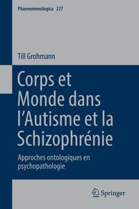 Produktbild: Corps et Monde dans l&rsquo;Autisme et la Schizophr&eacute;nie