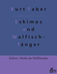 Produktbild: Unter Eskimos und Walfischf&auml;ngern