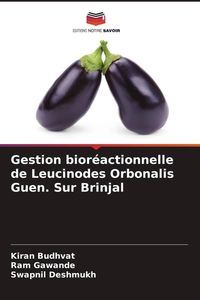 Produktbild: Gestion bior&eacute;actionnelle de Leucinodes Orbonalis Guen. Sur Brinjal