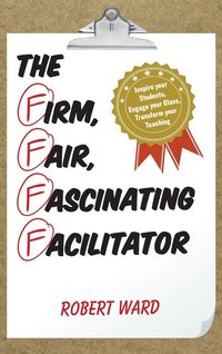 Produktbild: Firm, Fair, Fascinating Facilitator