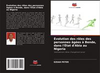 Produktbild: &Eacute;volution des r&ocirc;les des personnes &acirc;g&eacute;es &agrave; Bende, dans l'&Eacute;tat d'Abia au Nigeria