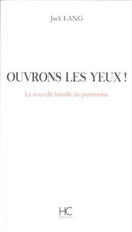 Produktbild: Ouvrons les Yeux ! la Nouvelle Bataille du Patrimoine