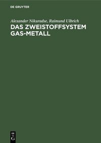 Produktbild: Das Zweistoffsystem Gas-Metall