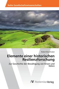 Produktbild: Elemente einer historischen Resilienzforschung